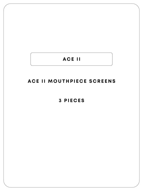 Ace II Mouthpiece Screen 3pc