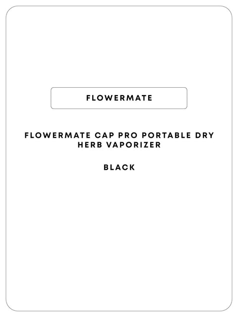 Flowermate Cap Pro Portable Vaporizer