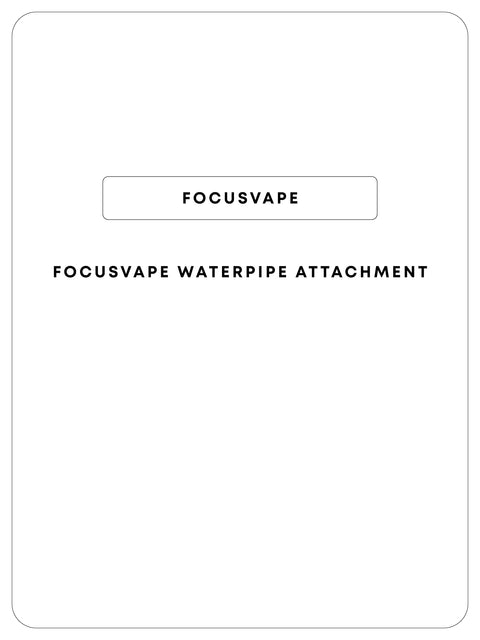 Focusvape Water Pipe Attachment