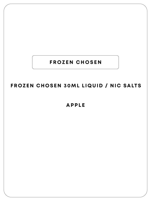 Frozen Chosen 30mL Nic Salts