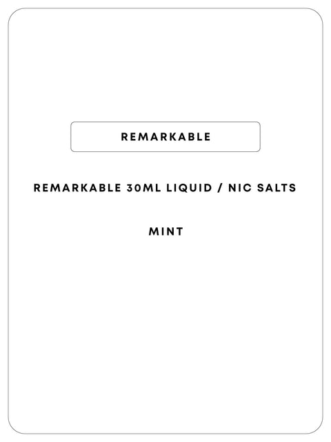 Remarkable 30mL Nic Salts