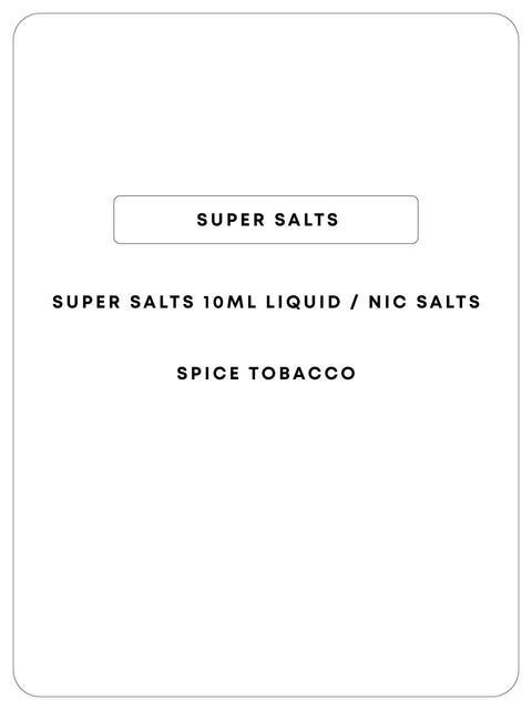 Super Salts 10mL E-Liquid