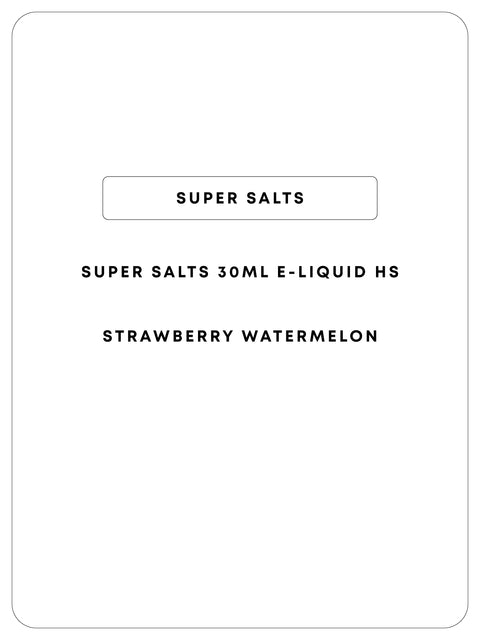 Super Salts 30mL E-Liquid HS