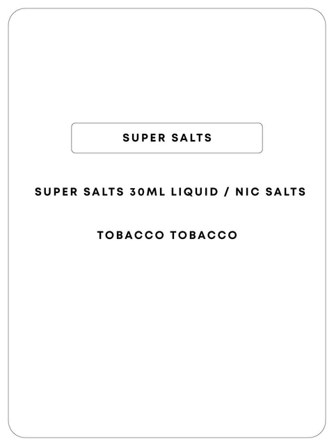 Super Salts 30mL E-Liquid