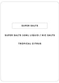 Super Salts 30mL E-Liquid | Tropical Citrus-Image 1