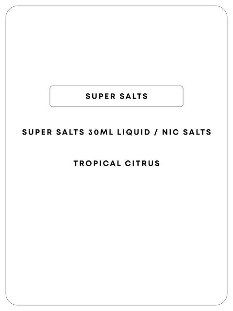 Super Salts 30mL E-Liquid