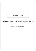 Super Salts 30mL E-Liquid | Vanilla Tobacco-Image 1