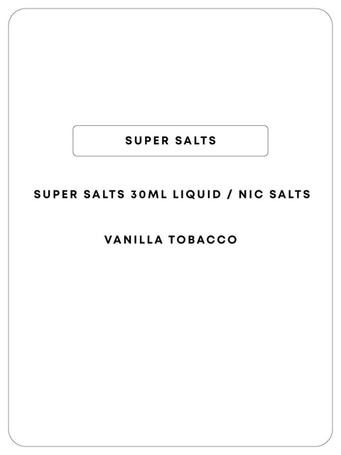 Super Salts 30mL E-Liquid