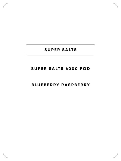 Super Salts 6000 Pods
